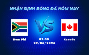 nam phi canada 29 06 fifa world cup